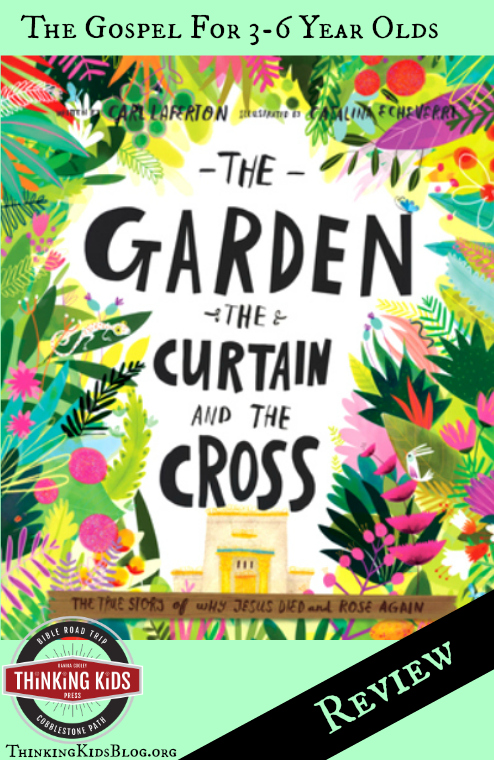 The Garden The Curtain and The Cross by Carl Laferton is a wonderful depiction of the gospel for 3-6 year olds.