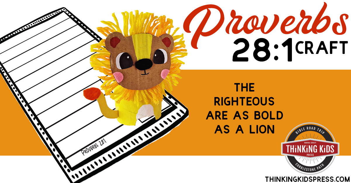 Proverbs 28 1 The Righteous are as Bold as a Lion Craft SM - Thinking Kids